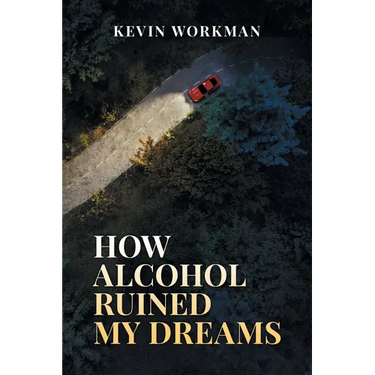 How Alcohol ruined my dreams