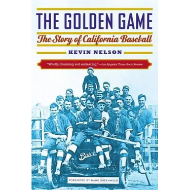 The Golden Game: The Story of California Baseball