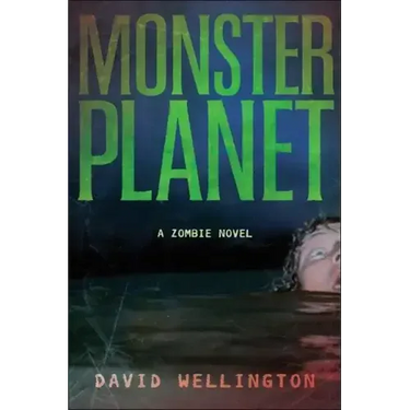 Monster Planet: A Zombie Novel