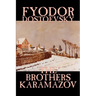 The Brothers Karamazov by Fyodor Mikhailovich Dostoevsky, Fiction, Classics