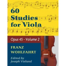 Wohlfahrt Franz 60 Studies Op. 45: Volume 2 - Viola solo