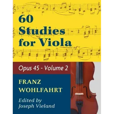 Wohlfahrt Franz 60 Studies Op. 45: Volume 2 - Viola solo