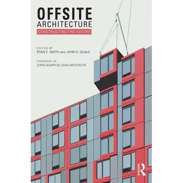 Offsite Architecture: Constructing the future