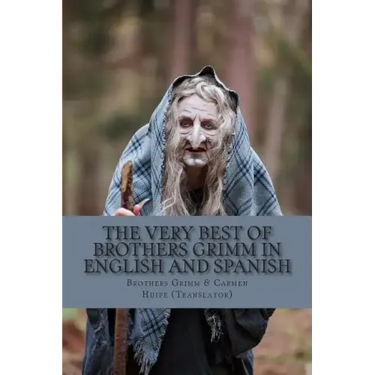 The Very Best of Brothers Grimm In Spanish and English: Bilingual Edition