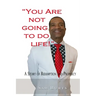 "You Are Not Going To Do Life!": A Story of Redemption and Prophecy