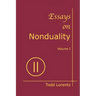 Essays on Nonduality, Volume I