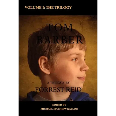The Tom Barber Trilogy: Volume I: Uncle Stephen, the Retreat, and Young Tom