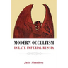 Modern Occultism in Late Imperial Russia
