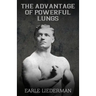 The Advantage of Powerful Lungs: (Original Version, Restored)