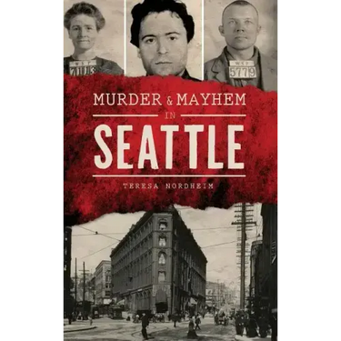 Murder & Mayhem in Seattle