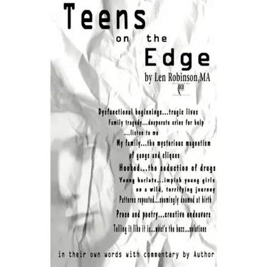 Teens on the Edge...: Troubled Teens Speak Out Plus Author Commentary