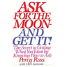 Ask for the Moon and Get It