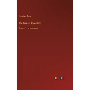 The French Revolution: Volume 1 - in large print