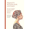 Equality Within Our Lifetimes: How Laws and Policies Can Close--Or Widen--Gender Gaps in Economies Worldwide
