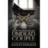The Epilogues: Part III: How to Rattle an Undead Couple