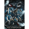 Twisted is the Crown