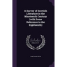 A Survey of Scottish Literature in the Nineteenth Century (with Some Reference to the Eighteenth)