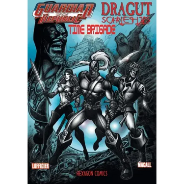 Guardian of the Republic/Dragut/Scarlet Lips/Time Brigade