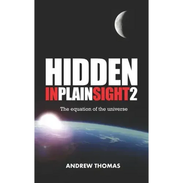Hidden in Plain Sight 2: The Equation of the Universe
