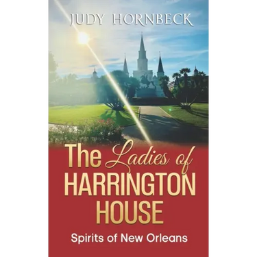 The Ladies of Harrington House: Spirits of New Orleans