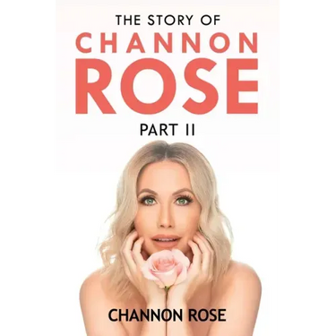 The Story of Channon Rose Part 2