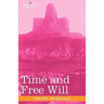 Time and Free Will: An Essay on the Immediate Data of Consciousness