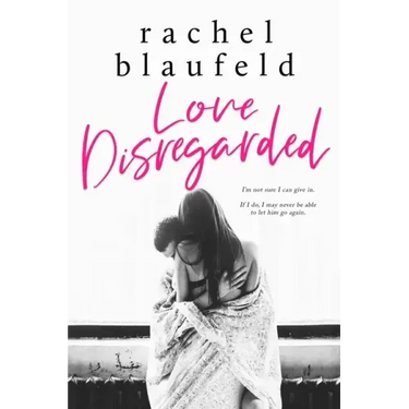 Love Disregarded