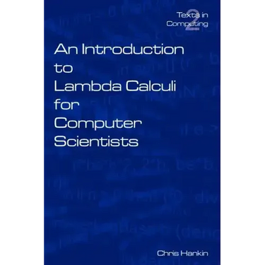 An Introduction to Lambda Calculi for Computer Scientists