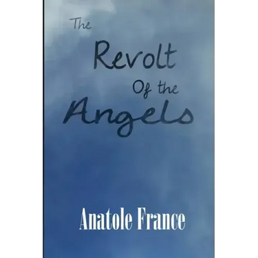The Revolt of the Angels