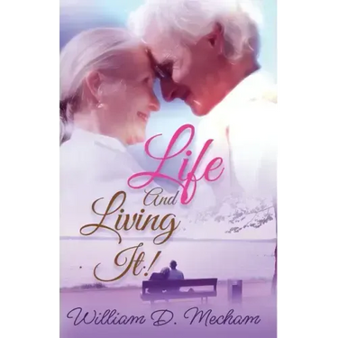 Life and Living It