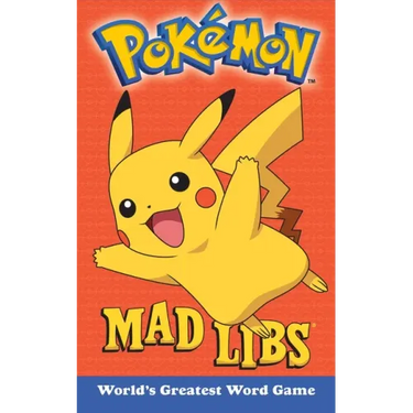 Pokemon Mad Libs: World's Greatest Word Game