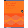 The Physics of Sound Waves (Second Edition): Music, instruments, and sound equipment