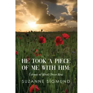 He Took a Piece of Me with Him: Echoes of What Once Was