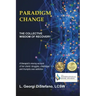 Paradigm Change the Collective Wisdom of Recovery