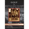 Golf in Seattle and Tacoma