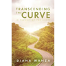 Transcending the Curve: In Pursuit of the Glory