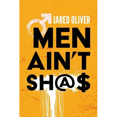 Men Ain't Sh@$