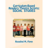Curriculum-Based Readers Theatre Scripts: Social Studies