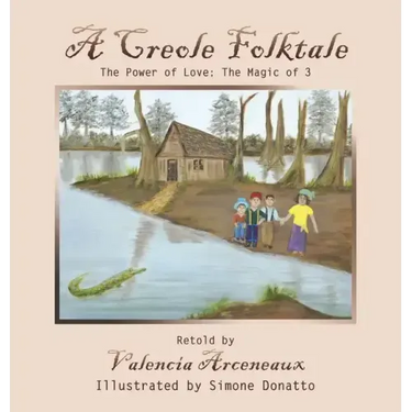 A Creole Folktale: The Power of Love; the Magic of 3