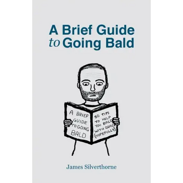 A Brief Guide to Going Bald