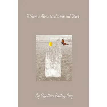 When a Narcissistic Parent Dies