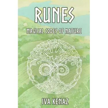Runes: Magical Codes of Nature