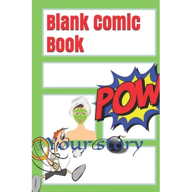 Blank Comic Book: Your story