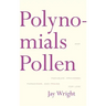 Polynomials and Pollen: Parables, Proverbs, Paradigms and Praise for Lois