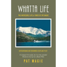 Whatta Life: The Incredible Life & Times of Pat Magie