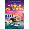 The Venice Murders: An utterly unputdownable cozy mystery novel