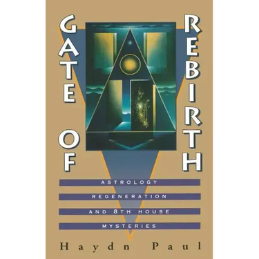 Gate of Rebirth: Astrology Regeneration and 8th House Mysteries