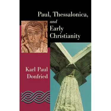 Paul, Thessalonica, and Early Christianity