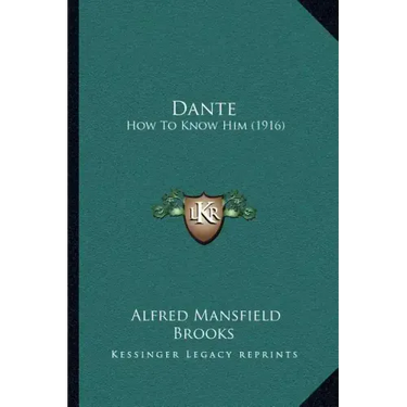 Dante: How To Know Him (1916)