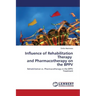 Influence of Rehabilitation Therapy and Pharmacotherapy on the Bppv